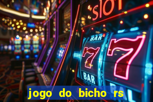 jogo do bicho rs resultado certo de hoje 14h 18h rj hoje